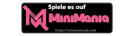 Spielen auf MiniMania
